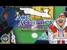 A Relatable Fear - Blind Let's Play Phoenix Wright: Ace Attorney Spirit of Justice 8