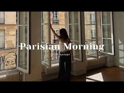 Parisian Morning | a chic french playlist