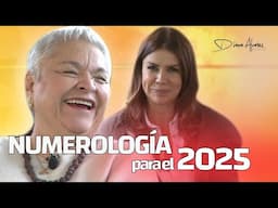 Numerología 2025: Energía del Año y su Impacto en tu Número Personal | Diana A. y Mary Cardona