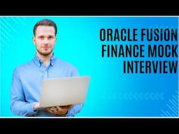 Oracle Fusion Finance Mock Interview|Oracle fusion training|oracle cloud ERP