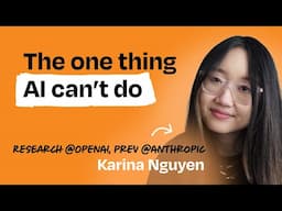 OpenAI researcher on why soft skills are the future of work | Karina Nguyen