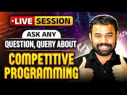 Ask Anything about Competitive Programming | What is Competitive Programming ?  CP Roadmap for 2025