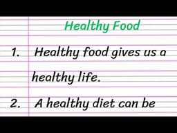 Healthy Food Essay in English 10 Lines || 10 Lines Essay on Healthy Food || Essay on Healthy Food