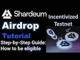 Shardeum Airdrop Guide Step by Step | Incentivized testnet