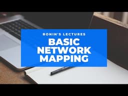 Dr. C. Lectures Number 1: Basic Network Mapping