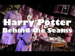 Harry Potter Behind The Seams Experience