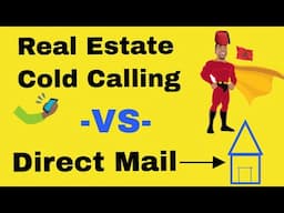 Real Estate Cold Calling -VS- Direct Mail [Which is Best?]