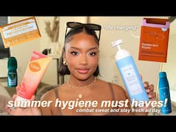 the BEST summer hygiene products | how to fight odor/sweat and smell good ALL DAY