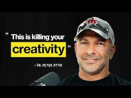 How To Increase Creativity and Avoid YouTube Burnout w/Dr. Peter Attia