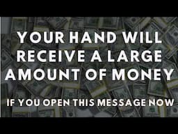 🎉 Congratulations 🎉 Your hand will receive a large amount of money 💌 Message from the Angels