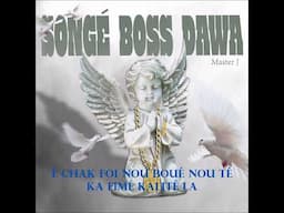 Master J  - Sonjé Boss Dawa