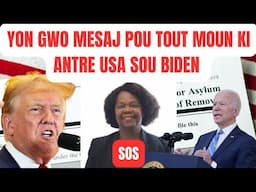 🆘 MESAJ TRES IMPORTANT POU TOUT MOUN KI ANTRE USA SOU GOUVENMAN BIDEN LAN