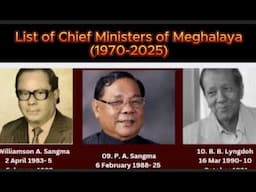 List of Chief Ministers of Meghalaya (1970-2025) ll Who is more time elected for Chief Minister