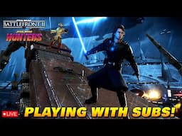 🔴 LIVE - G-FORCE DOMINATION TIME! Star Wars Battlefront 2 & Hunters with SUBS - THE GRAY JEDI