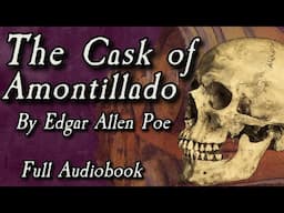 The Cask of Amontillado - Full Audiobook