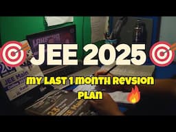 Last 25 Days Remaining for JEE 2025💀🔥| Grind Begins | My last month revision strategy|@iitjeeone