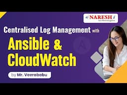 Centralised Log Management with Ansible and CloudWatch | Veerababu | Naresh IT