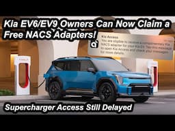 Kia EV6/EV9 Owners: Claim Your Free NACS Adapter! | Ioniq 5/6 Owners: Be Patient