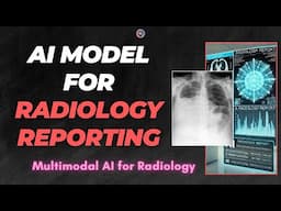 Multimodal AI Model for Radiology Reporting 🏥