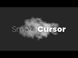 Smoke Cursor Effects | Javascript