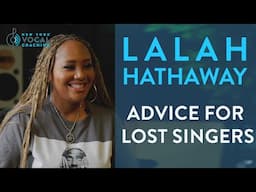 "Advice For Lost Singers" - Lalah Hathaway Ep. 14