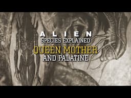 The Queen Mother (Queen Mother, Palatine and Rogue) Stage 7 XX121 - Alien Species Explained