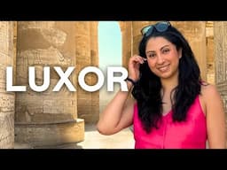 What to Do in Luxor, Egypt | Temples and Tombs You Won't Want to Miss!