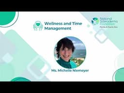 Wellness and Time Management, Michelle Niemeyer