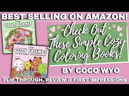 THE BEST SELLING COLORING BOOKS ON AMAZON! | COZY SIMPLE COLORING | Flip Through & Review | Coco Wyo