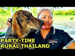 PARTY TIME in Rural Thailand