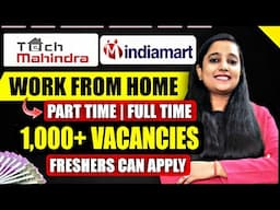 Tech Mahindra Recruitment 2024 | Work From Home Jobs | Indiamart Hiring 2024 | Job Vacancy 2024