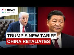 China retaliates as Trump's new tariff come into effect