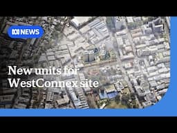 NSW Government to use old WestConnex site to build 500 units | ABC NEWS