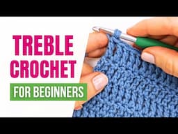 How to Crochet the Treble Crochet Stitch for Beginners | Step-by-Step Tutorial in 4K 🧶✨