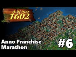 Anno 1602 History Collection #6 || Custom Map || Anno Franchise Marathon