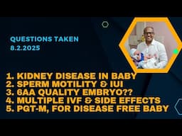 Kidney disease in baby, what next? Questions Taken 8.2.2025 in description