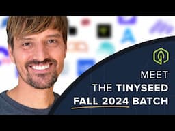 Announcing the Fall 2024 TinySeed Accelerator Batch! 🎉