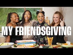 Friendsgiving with Tia & Friends