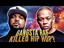 Did Gangsta Rap REALLY Kill Hip Hop? | The Truth Behind the Music