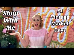 Vintage Market Days: What Did I Buy??