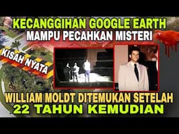 GAK NYANGKA,GOOGLE EARTH BERHASIL PECAHKAN KASUS DINGIN BERUSIA 22 TAHUN. LUAR BIASA...