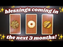 Blessings Coming in the Next 3 Months! Pick a Cookie 🍪 Detailed Tarot Card Reading ✨