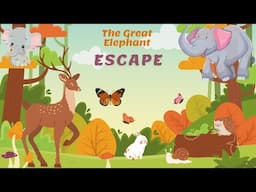 The Great Elephant Escape