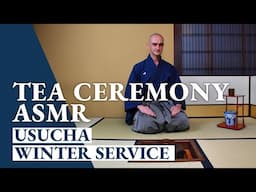 Relaxing Tea Ceremony ASMR - Winter Thin Tea Usucha