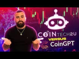 Coin GPT vs CoinTech2U : Exploring the Key Differences and Advantages!