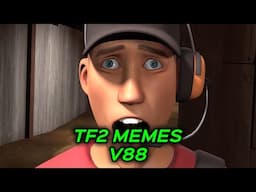 TF2 MEMES V88