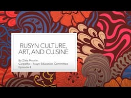 Rusyn Culture, Art, and Cuisine: An Interview with Marko Lyszyk