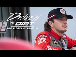 Driven to Dirt: Max McLaughlin | Coming December 16, 2024