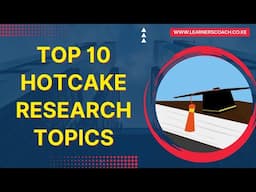 TOP 10 HOTCAKE Research Topics Across Various Fields