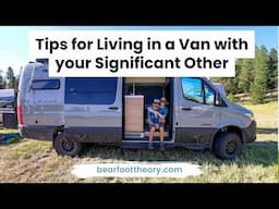 Van Life: Tips for Living in Less than 100 SQ FT with your Significant Other